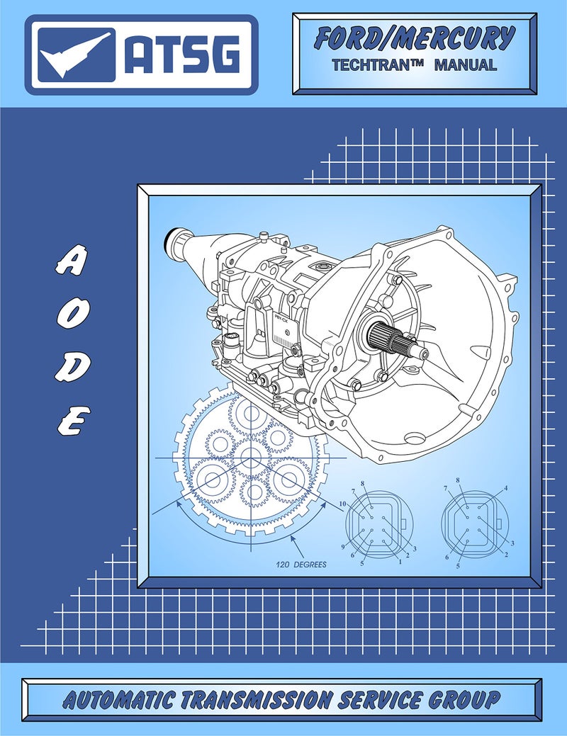 ATSG AODE / 4R70W Ford Transmission Repair Manual (AODE Transmission - 4R70W - 4R70W Transmission - 4R70W Rebuild Kit - Best Repair Book Available!)